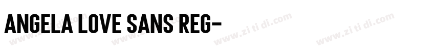 Angela Love Sans Reg字体转换